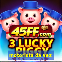 motorista da vez
